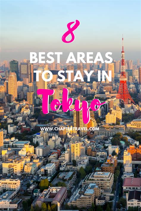 Where To Stay In Tokyo The Best Areas And Hotels In Tokyo Chapter Travel Japan Travel