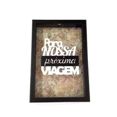 Quadro Porta Dinheiro Para Nossa Pr Xima Viagem Elo