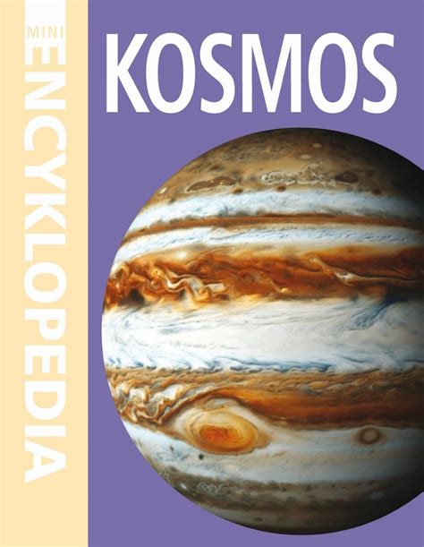 Mini Encyklopedia Kosmos Opracowanie Zbiorowe Ksi Ka W Empik