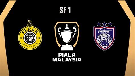 Piala Malaysia Perak Fc Vs Jdt Fc Game Pc Live Youtube