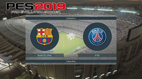 Pes Fc Barcelona Vs Psg Gameplay Hd Ps Youtube