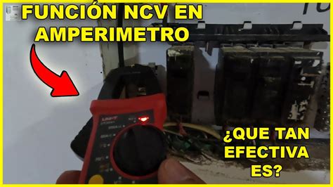 Funci N Ncv En Amperimetro Que Tan Efectiva Es Youtube