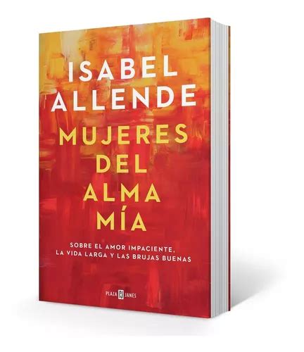 Libro Mujeres Del Alma Mia Isabel Allende