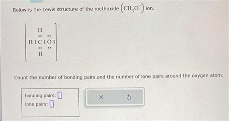 Solved Below is the Lewis structure of the methoxide | Chegg.com