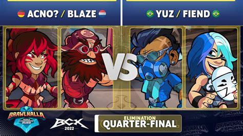 Acno Blaze Vs Yuz Fiend Elimination Quarter Final Brawlhalla