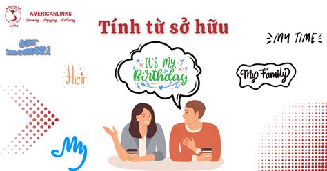 Tính từ sở hữu Định nghĩa phân loại và cách dùng Trung tâm Anh ngữ