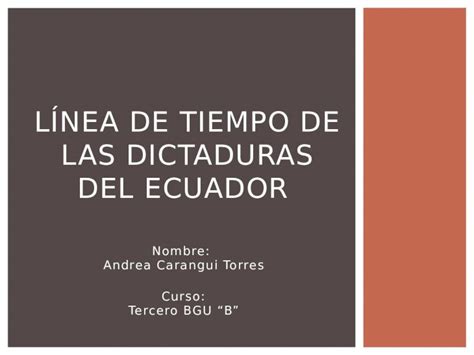PPTX Línea de tiempo de las dictaduras del ecuador DOKUMEN TIPS