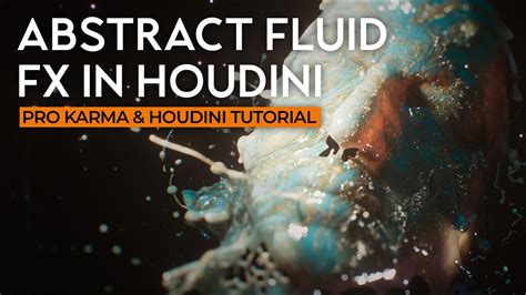 Abstract Fluid FX In Houdini Pro Karma Houdini Tutorial YouTube