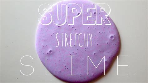 Diy Super Stretchy Slime 2 Ingredients Youtube