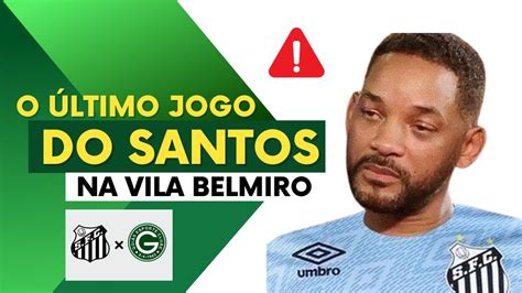 DECISÃO PESADA DO STJD SANTOS FAZ ÚLTIMO JOGO NA VILA CONTRA O GOIÁS