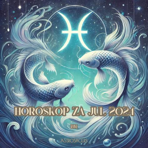 Ribe Horoskop Za Jul 2024 Astro Spice