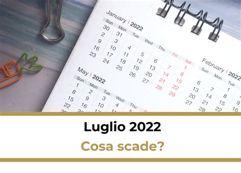 SCADENZE FISCALI LUGLIO 2022