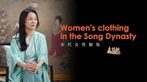 What Did Song Dynasty Women Usually Wear Youtube