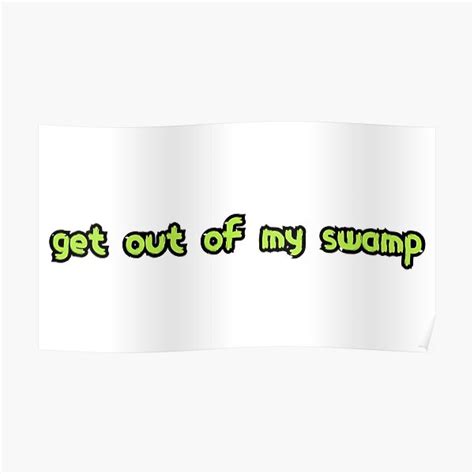 "get out of my swamp shrek meme text" Poster for Sale by SummerCy ...