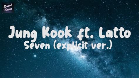 Jung Kook 정국 Ft Latto Seven Explicit Ver Lyrics Youtube