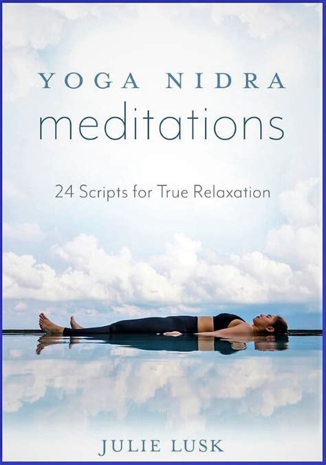 Yoga Nidra Meditations 24 Scripts For True Relaxation Wholesome