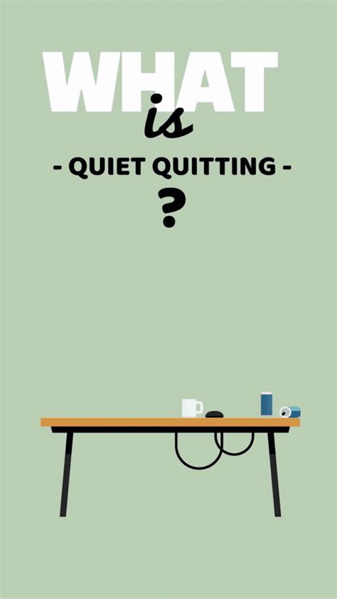 The Quiet Quitting Phenomenon Is Here To Stay