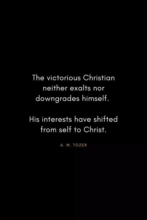 Inspirational A W Tozer Quotes To Strengthen Your Faith Artofit