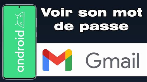 Comment Retrouver Son Mot De Passe Gmail Sur Android Youtube