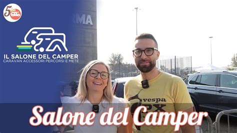 La Nostra Prima Volta Alla Fiera Di Parma Salone Del Camper