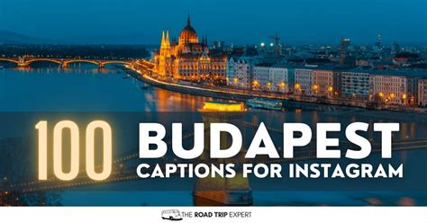 100 Brilliant Budapest Captions For Instagram Plus Puns