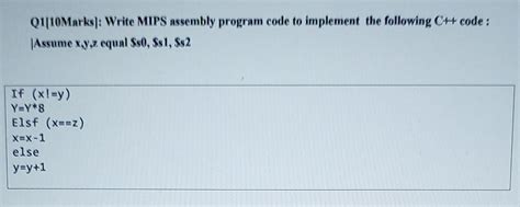 Solved Q1 10Marks Write MIPS Assembly Program Code To Chegg