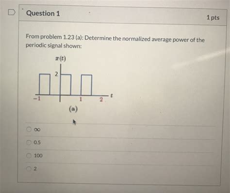 Solved D Question 1 1 Pts From Problem 1 23 A Determine Chegg