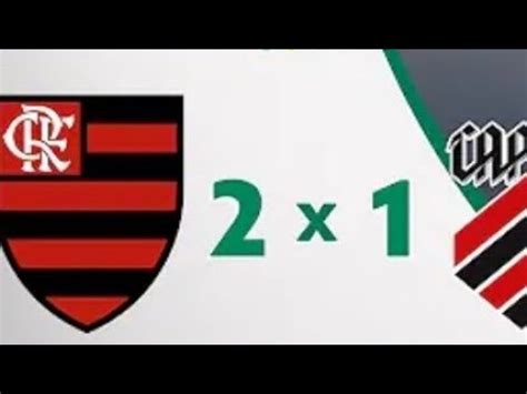 Flamengo 2x1 Athletico Paranaense COPA DO BRASIL YouTube