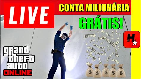 GTA V Online LIVE DE DINHEIRO E RP INFINITO CONTA MILIONÁRIA GRÁTIS