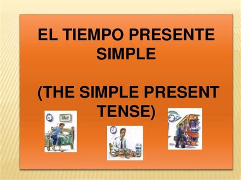 El Tiempo Presente Simple En Inglés