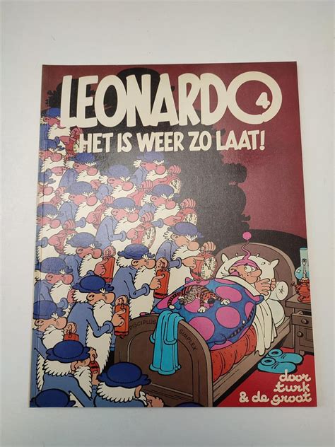 Leonardo 4 Het Is Weer Zo Laat 1e Druk Softcover 1981 Mijn