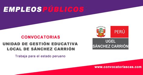 Convocatoria Ugel S Nchez Carri N Cas Plazas Administraci N