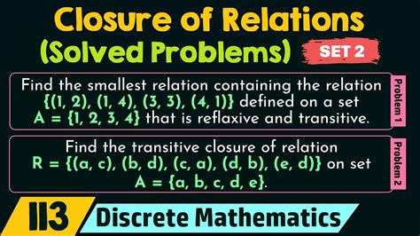 Closure Of Relations Solved Problems Set 2 Youtube