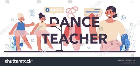 Dance Teacher Typographic Header Choreographer Dance Stock Vector Royalty Free 2086637590