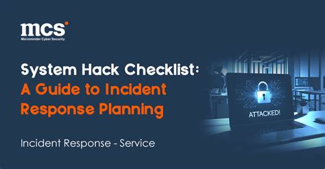 System Hack Checklist A Guide To Incident Response Planning Microminder Cyber Security