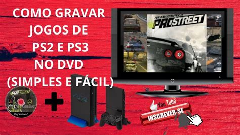 Como Gravar Jogos De Ps Ps E Ps No Dvd Simples E F Cil Youtube