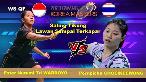 WS QF Ester Nurumi Tri WARDOYO INA Vs Pornpicha CHOEIKEEWONG THA