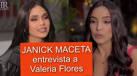 Entrevista A Valeria Flores Con Janick Maceta YouTube