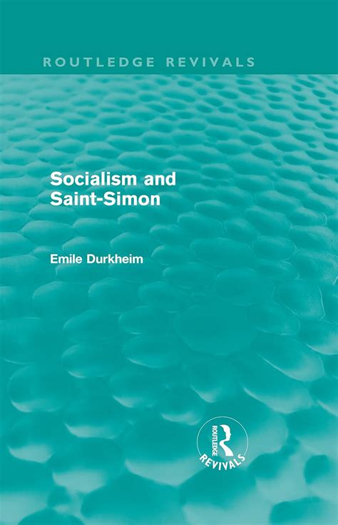 Socialism And Saint Simon Routledge Revivals Routledge Revivals