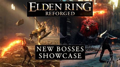 Elden Ring Reforged New Bosses Showcase YouTube