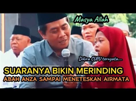 Dikira Cupu Ternyata Bersuara Emas Abah Anza Merinding Jamaah