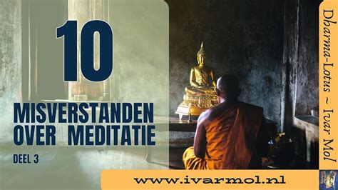 10 Misverstanden Over Meditatie Deel 3 YouTube