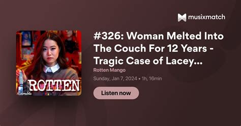 #326: Woman Melted Into The Couch For 12 Years - Tragic Case of Lacey ...