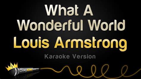 Louis Armstrong What A Wonderful World Karaoke Version Youtube