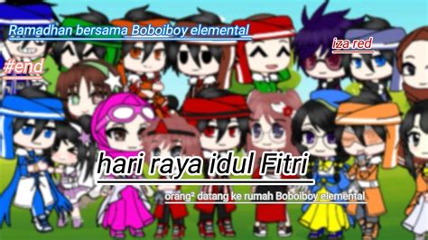 Ramadhan Bersama Boboiboy Elemental Hari Raya Gcmm Spesial Ramadhan