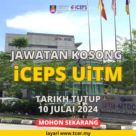 Pengambilan Pelbagai Jawatan Kosong Iceps Uitm Tahun Tcer My