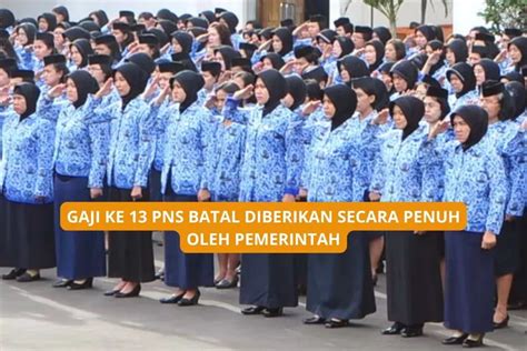 Gaji Ke Pns Batal Dicairkan Secara Penuh Sesuai Amanat Pp Nomor