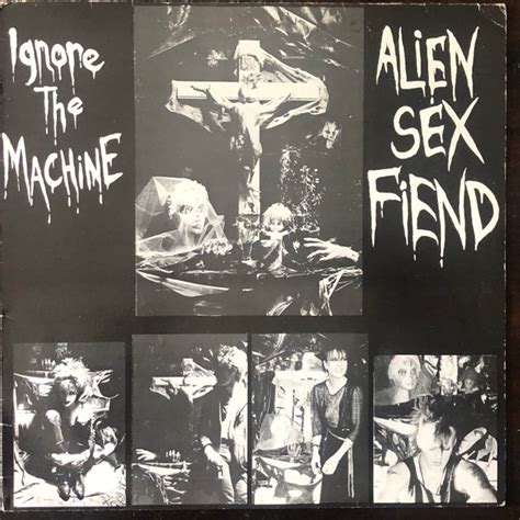 Cotes Vinyle Ignore The Machine Par Alien Sex Fiend Galette Noire