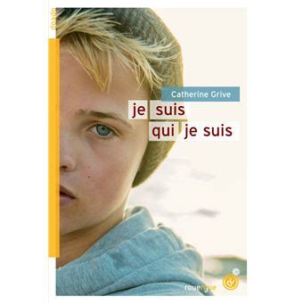 Je Suis Qui Je Suis Broch Catherine Grive Achat Livre Ou Ebook