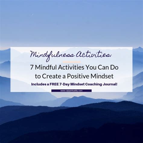 Mindfulness Activities: 7 Mindful Activities You Can Do to Create a Positive Mindset